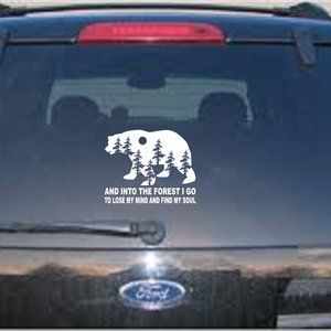 Off Into The Forest I Go, 7" wide inch Decal Sticker, Cars, Trucks, Windows